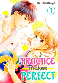 Title: Practice Makes Perfect 1, Author: Ui Hanamiya