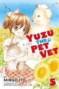 Title: Yuzu the Pet Vet, Volume 5, Author: Mingo Ito