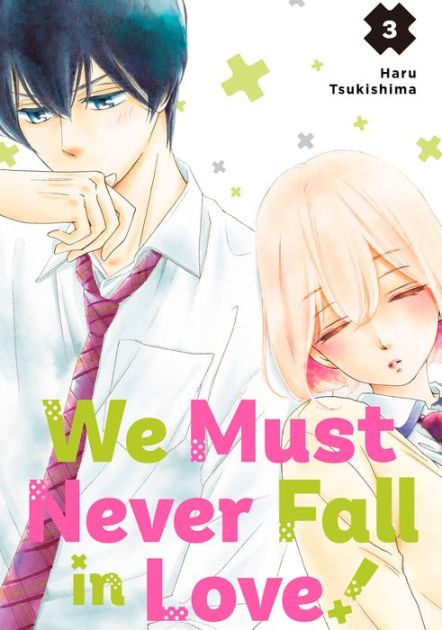 We Must Never Fall In Love We Must Never Fall in Love! 3 by Haru Tsukishima | NOOK Book (eBook) | Barnes & Noble®
