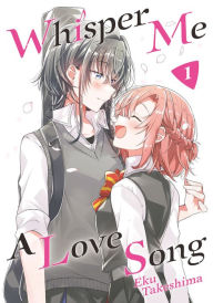 Title: Whisper Me a Love Song 1, Author: Eku Takeshima