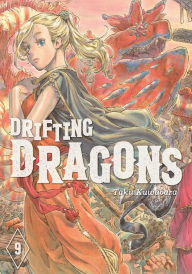 Title: Drifting Dragons, Volume 9, Author: Taku Kuwabara