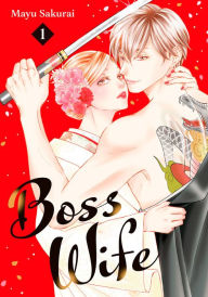 Title: Boss Wife 1, Author: Mayu Sakurai