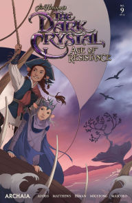 Title: Jim Henson's The Dark Crystal: Age of Resistance #9, Author: Matthew Erman