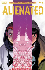 Title: Alienated #6, Author: Simon Spurrier