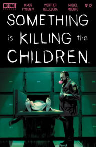 Title: Something Is Killing the Children #12, Author: James Tynion IV