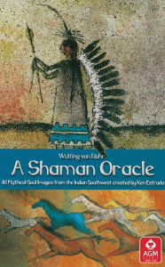 Title: A Shaman Oracle, Author: Wulfing von Rohr