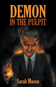 Title: Demon in the Pulpit, Author: Sarah Mason