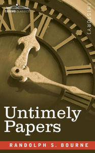 Title: Untimely Papers, Author: Randolph Bourne