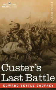 Title: Custer's Last Battle, Author: Edward Settle Godfrey