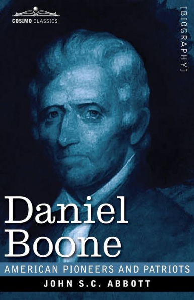 Daniel Boone: The Pioneer of Kentucky