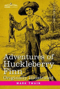 Title: Adventures of Huckleberry Finn: Tom Sawyer's Comrade, Author: Mark Twain