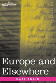 Title: Europe and Elsewhere, Author: Mark Twain