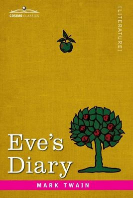 Eve's Diary: Translated from the Original Ms.