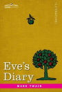 Eve's Diary: Translated from the Original Ms.