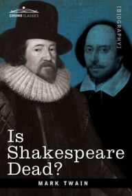 Is Shakespeare Dead?: From My Autobiography