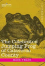 The Celebrated Jumping Frog of Calaveras County: And Other Sketches