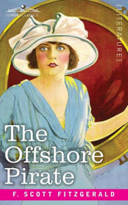 Title: The Offshore Pirate, Author: F. Scott Fitzgerald