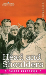 Title: Head and Shoulders, Author: F. Scott Fitzgerald