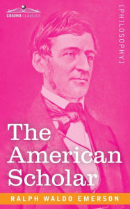 Title: The American Scholar, Author: Ralph Waldo Emerson