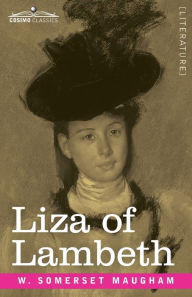 Title: Liza of Lambeth, Author: W Somerset Maugham