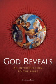 Title: God Reveals: An Introduction to the Bible, Author: Ave Maria Press