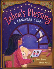 Title: Zahra's Blessing: A Ramadan Story, Author: Shirin Shamsi