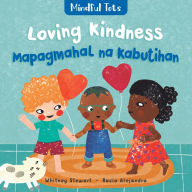 Title: Mindful Tots: Loving Kindness (Bilingual Tagalog & English), Author: Whitney Stewart