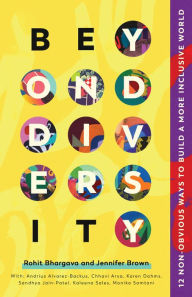 Title: Beyond Diversity: 12 Non-Obvious Ways To Build A More Inclusive World, Author: Rohit Bhargava