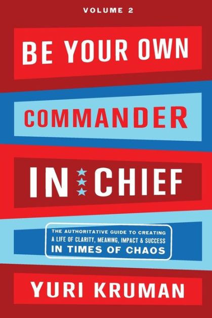 Be Your Own Commander Volume 2: Mind By Yuri Kruman, Hardcover 