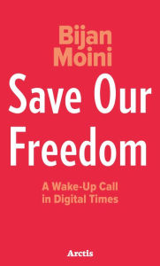 Title: Save Our Freedom, Author: Bijan Moini