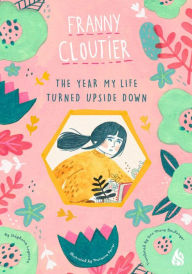 Title: The Year My Life Turned Upside Down, Author: Stephanie LaPointe