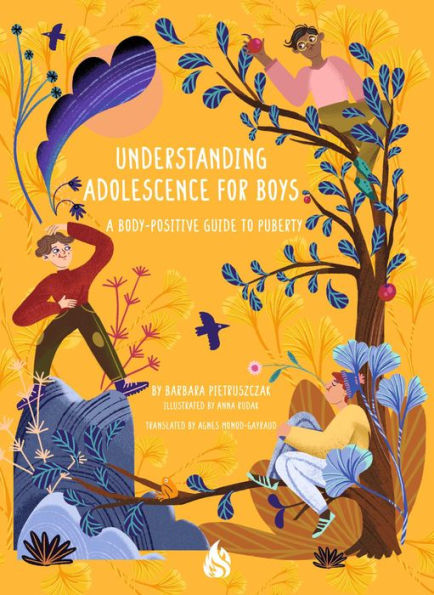 Understanding Adolescence for Boys: A Body-Positive Guide to Puberty