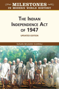 Title: The Indian Independence Act of 1947, Updated Edition, Author: Susan Darraj