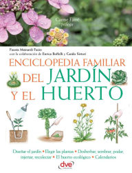 Title: Enciclopedia familiar del jardín y el huerto, Author: Fausta Mainardi Fazio