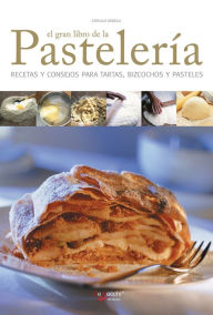 Title: El gran libro de la pastelería, Author: Catullo Usuelli