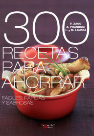 Title: 300 recetas para ahorrar, Author: Anna Prandoni