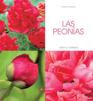 Title: Las peonías - Cultivo y cuidados, Author: Snezana Gerbault