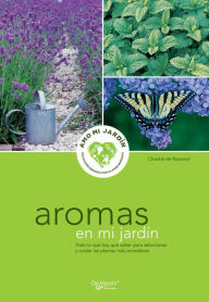 Title: Aromas del jardín, Author: Chantal de Rosamel