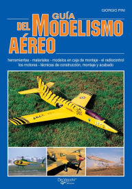 Title: Guía del modelismo aéreo, Author: Giorgio Pini