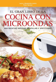 Title: El gran libro de la cocina con microondas, Author: Laura Landra