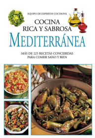 Title: Cocina rica y sabrosa mediterránea, Author: Equipo de expertos Cocinova