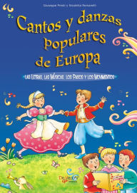 Title: Cantos y danzas populares de Europa, Author: Giuseppe Presti