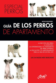 Title: Guía de los perros de apartamento, Author: Michel Dr. Bolzinger