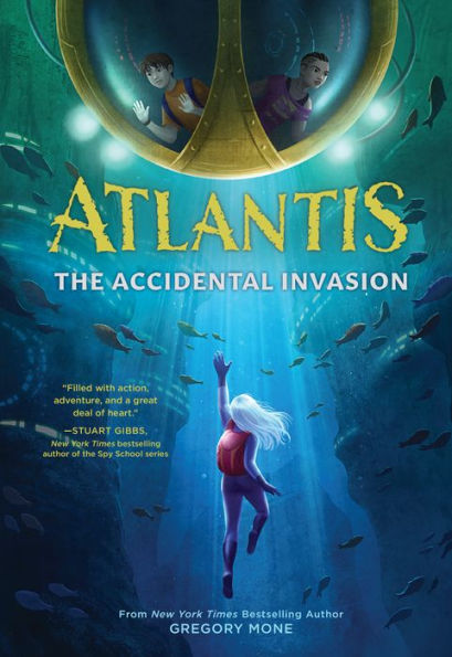 The Accidental Invasion (Atlantis Book #1)