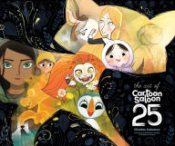 Title: The Art of Cartoon Saloon: 25 Years: The Official Retrospective of the Award-Winning Irish Animation Studio behind The Secret of Kells, Wolfwalkers, and Song of the Sea, Author: Charles Solomon