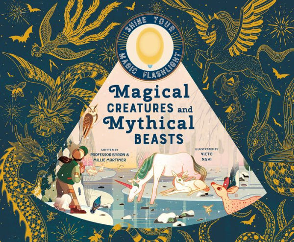 Magical Creatures and Mythical Beasts: Illuminate more than 30 magical beasts!