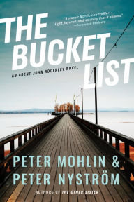 Title: The Bucket List: An Agent John Adderley Novel, Author: Peter Mohlin