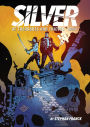 Silver: Of Treasures and Thieves (Silver Book #1): (A Graphic Novel)