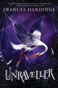 Title: Unraveller, Author: Frances Hardinge