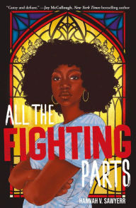 Title: All the Fighting Parts, Author: Hannah V. Sawyerr